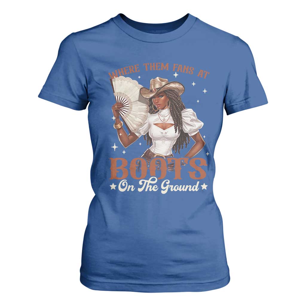 Black Cowgirl T Shirt For Women Where Them Fans At Boots On The Ground TS10 Royal Blue Print Your Wear