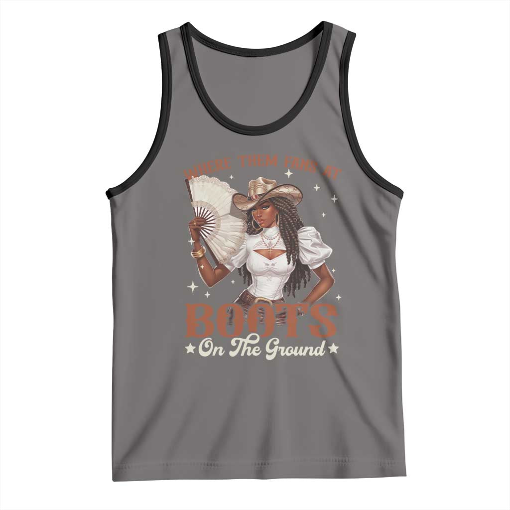 Black Cowgirl Tank Top Where Them Fans At Boots On The Ground TS10 Deep Heather Black Print Your Wear