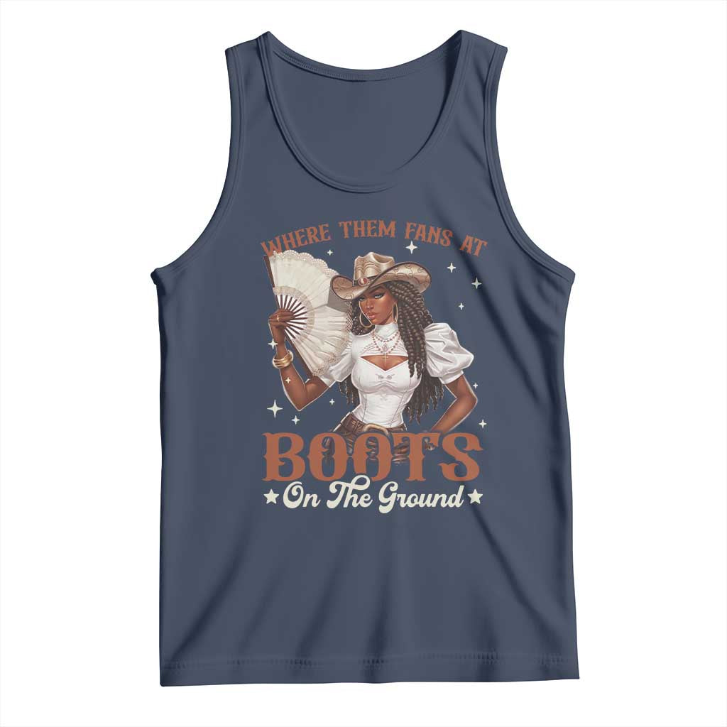Black Cowgirl Tank Top Where Them Fans At Boots On The Ground TS10 Navy Print Your Wear