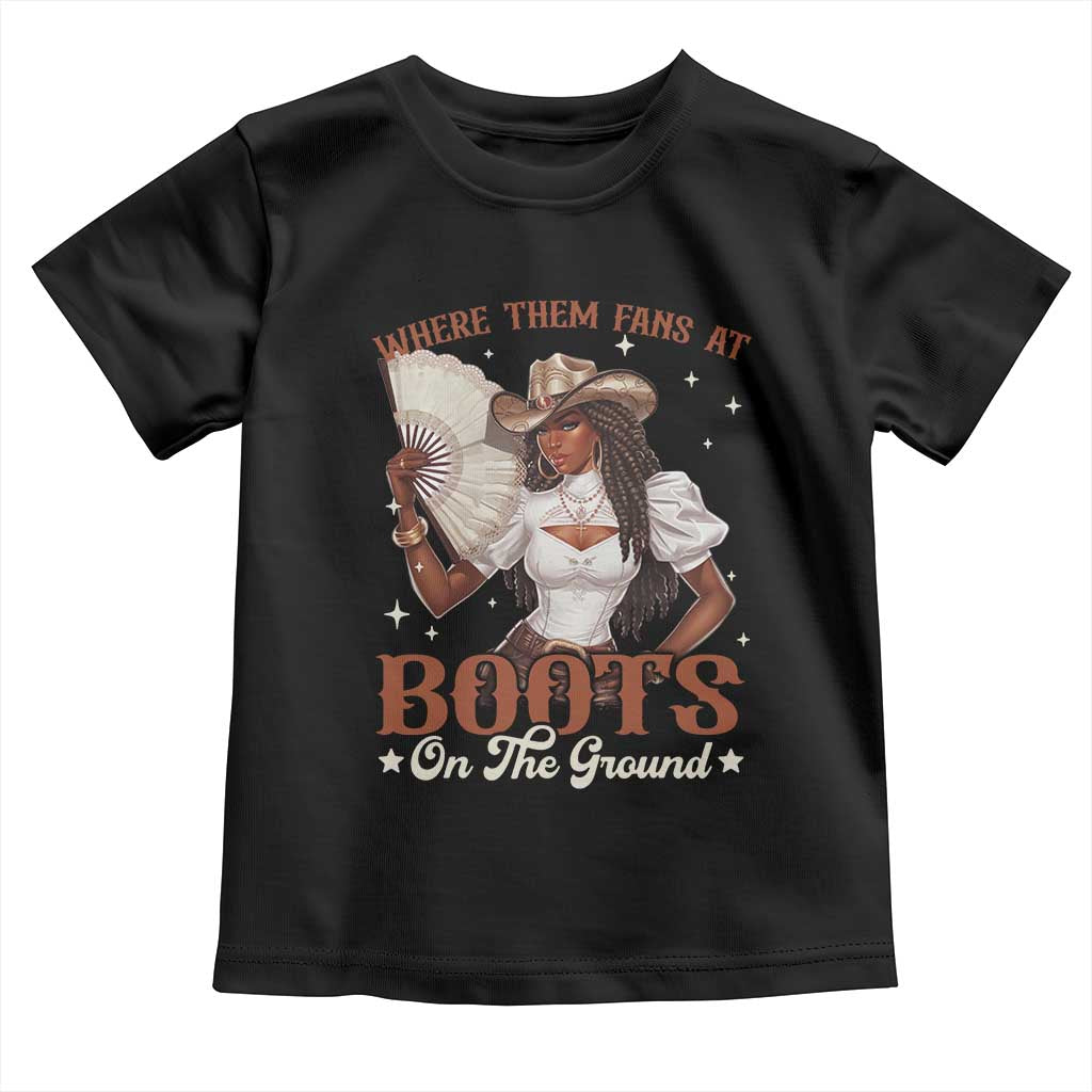 Black Cowgirl Toddler T Shirt Where Them Fans At Boots On The Ground TS10 Black Print Your Wear