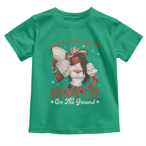 Black Cowgirl Toddler T Shirt Where Them Fans At Boots On The Ground TS10 Irish Green Print Your Wear