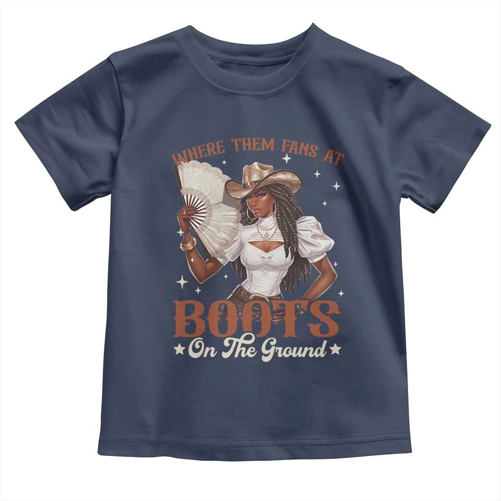 Black Cowgirl Toddler T Shirt Where Them Fans At Boots On The Ground TS10 Navy Print Your Wear
