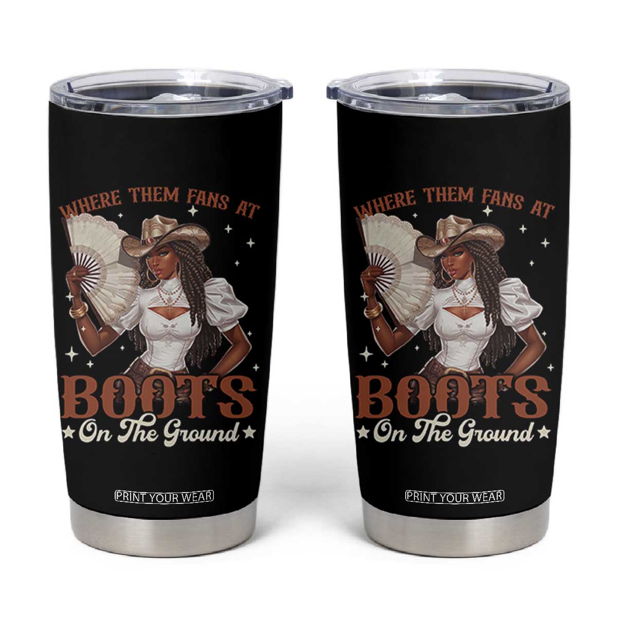 Black Cowgirl Tumbler Cup Where Them Fans At Boots On The Ground TS10 Black Print Your Wear