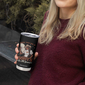 Black Cowgirl Tumbler Cup Where Them Fans At Boots On The Ground TS10 Print Your Wear