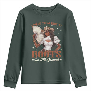 Black Cowgirl Youth Sweatshirt Where Them Fans At Boots On The Ground TS10 Dark Forest Green Print Your Wear