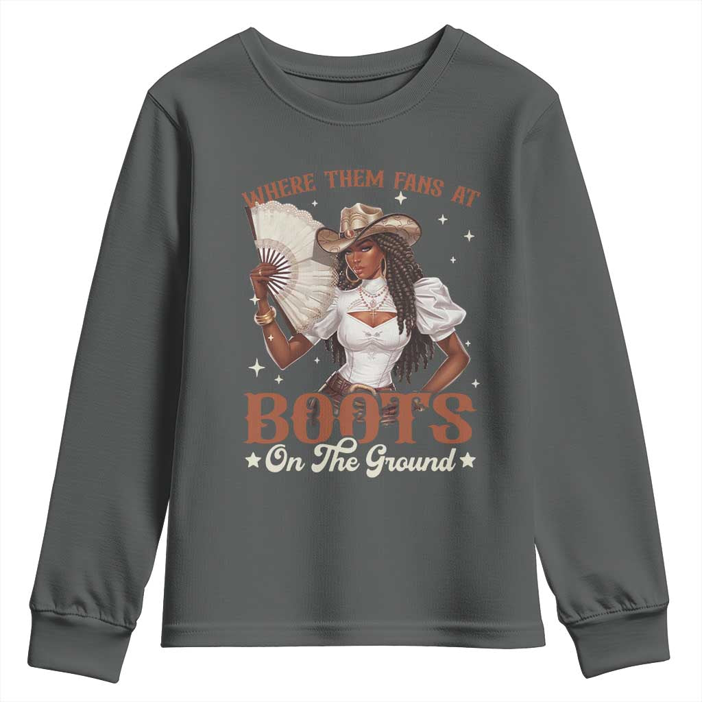 Black Cowgirl Youth Sweatshirt Where Them Fans At Boots On The Ground TS10 Dark Heather Print Your Wear