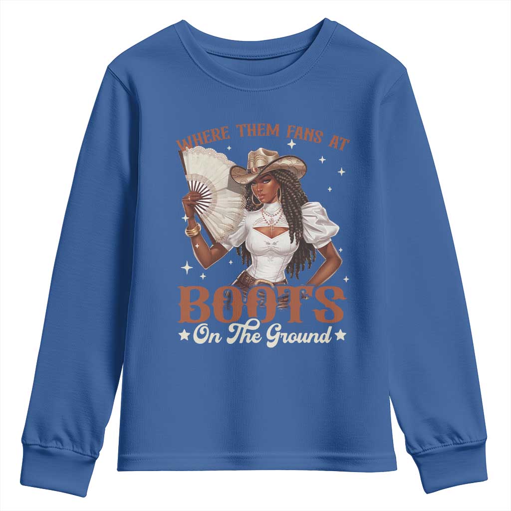 Black Cowgirl Youth Sweatshirt Where Them Fans At Boots On The Ground TS10 Royal Blue Print Your Wear