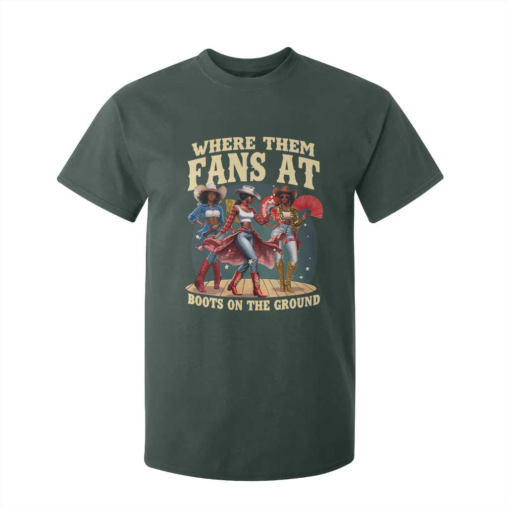 Where Them Fans At Boots On The Ground Black Cowgirl T Shirt For Kid TS10 Dark Forest Green Print Your Wear