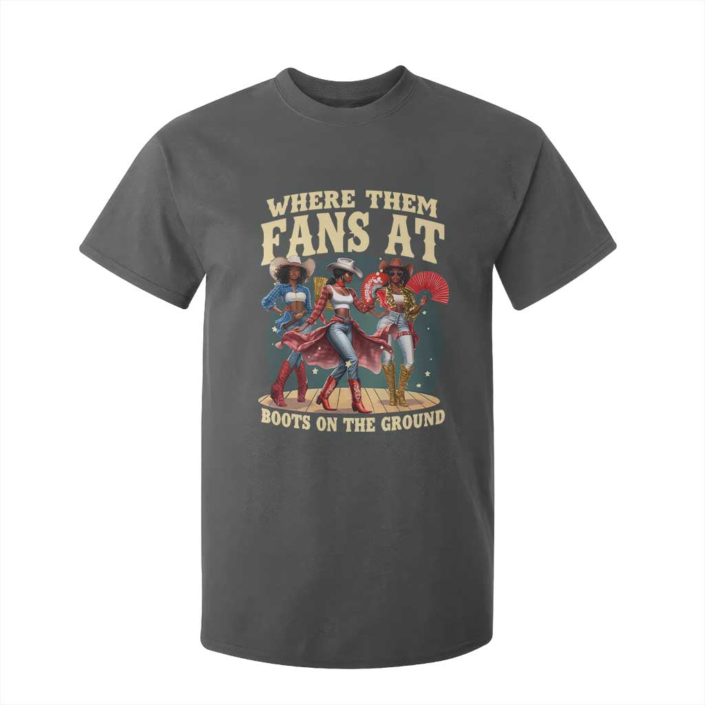 Where Them Fans At Boots On The Ground Black Cowgirl T Shirt For Kid TS10 Dark Heather Print Your Wear