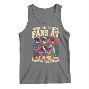Where Them Fans At Boots On The Ground Black Cowgirl Tank Top TS10 Black Heather Print Your Wear