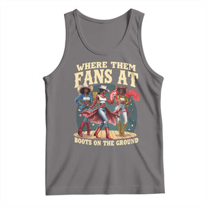 Where Them Fans At Boots On The Ground Black Cowgirl Tank Top TS10 Deep Heather Print Your Wear
