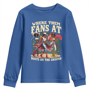 Where Them Fans At Boots On The Ground Black Cowgirl Youth Sweatshirt TS10 Royal Blue Print Your Wear