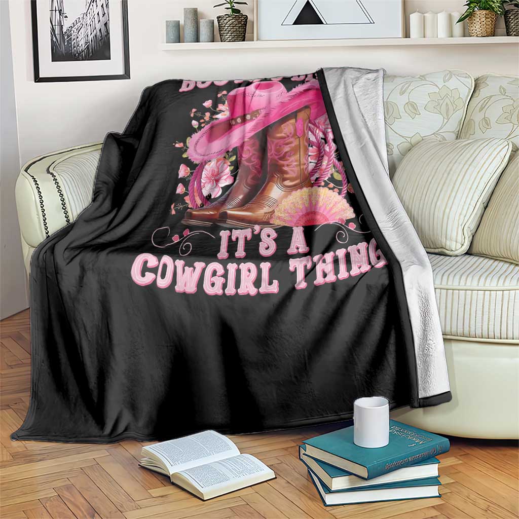 Boots and Bling Its A Cowgirl Thing Western Cowgirl Throw Blanket TS10 Print Your Wear