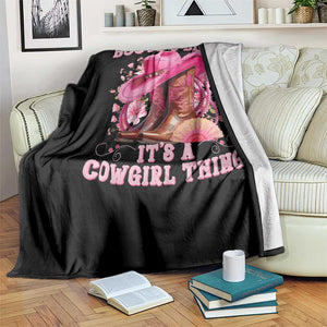 Boots and Bling Its A Cowgirl Thing Western Cowgirl Throw Blanket TS10 Print Your Wear