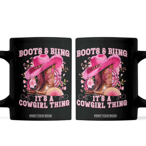 Boots and Bling Its A Cowgirl Thing Western Cowgirl Coffee Mug TS10 Black Print Your Wear