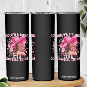 Boots and Bling Its A Cowgirl Thing Western Cowgirl Skinny Tumbler TS10 Print Your Wear