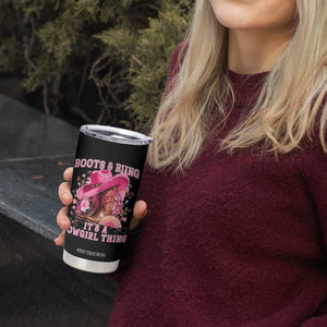 Boots and Bling Its A Cowgirl Thing Western Cowgirl Tumbler Cup TS10 Print Your Wear