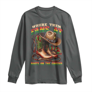 Where Them Fans At Boots On The Ground Long Sleeve Shirt Black Cowgirl Western Pride TS10 Dark Heather Print Your Wear