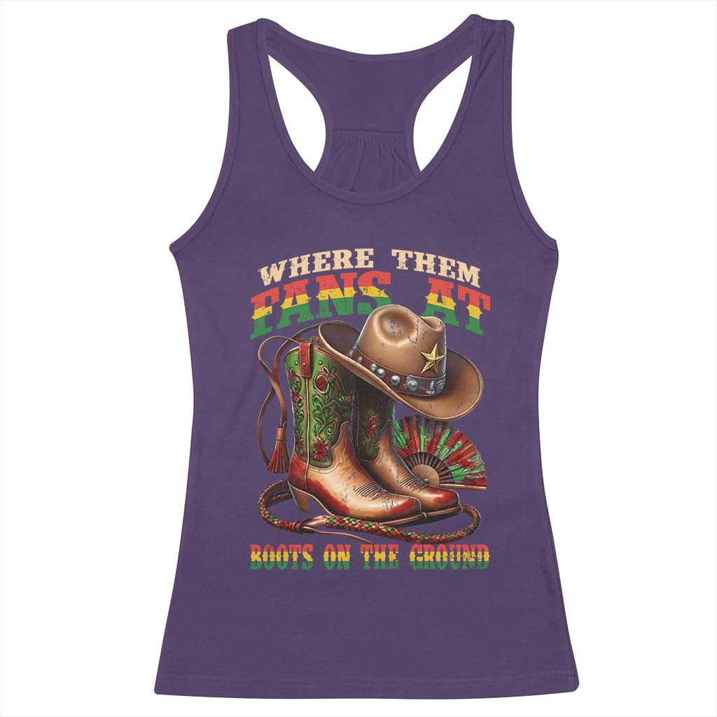 Where Them Fans At Boots On The Ground Racerback Tank Top Black Cowgirl Western Pride TS10 Purple Print Your Wear