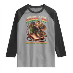 Where Them Fans At Boots On The Ground Raglan Shirt Black Cowgirl Western Pride TS10 Sport Gray Black Print Your Wear