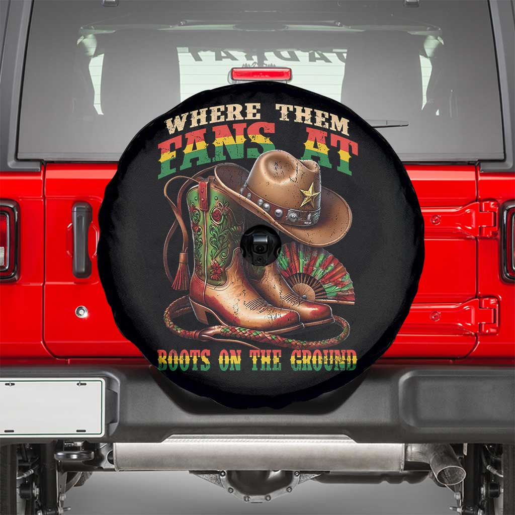 Where Them Fans At Boots On The Ground Spare Tire Cover Black Cowgirl Western Pride TS10 Black Print Your Wear