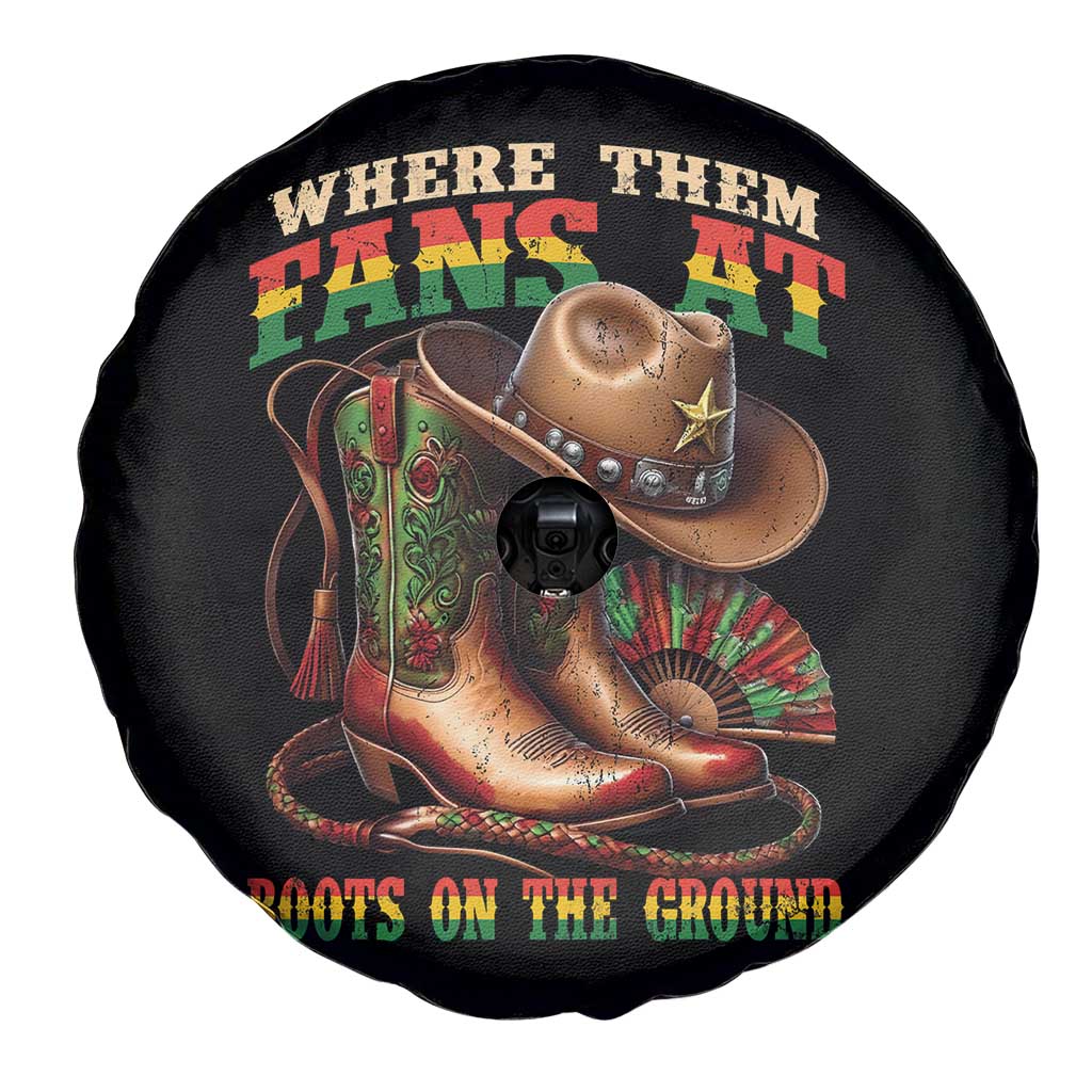 Where Them Fans At Boots On The Ground Spare Tire Cover Black Cowgirl Western Pride TS10 Print Your Wear