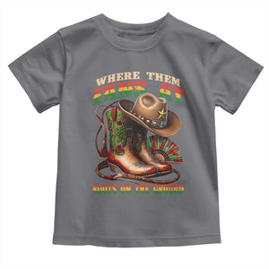 Where Them Fans At Boots On The Ground Toddler T Shirt Black Cowgirl Western Pride TS10 Charcoal Print Your Wear
