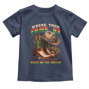 Where Them Fans At Boots On The Ground Toddler T Shirt Black Cowgirl Western Pride TS10 Navy Print Your Wear