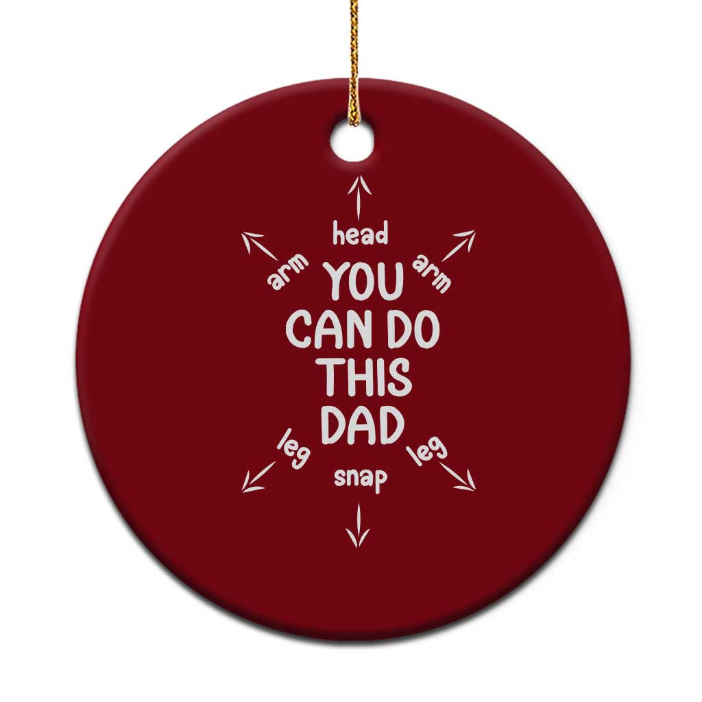 You Can Do This Dad Ceramic Ornament Annoucement Baby Shower First Fathers Day Gifts TS10 1pc Red Print Your Wear