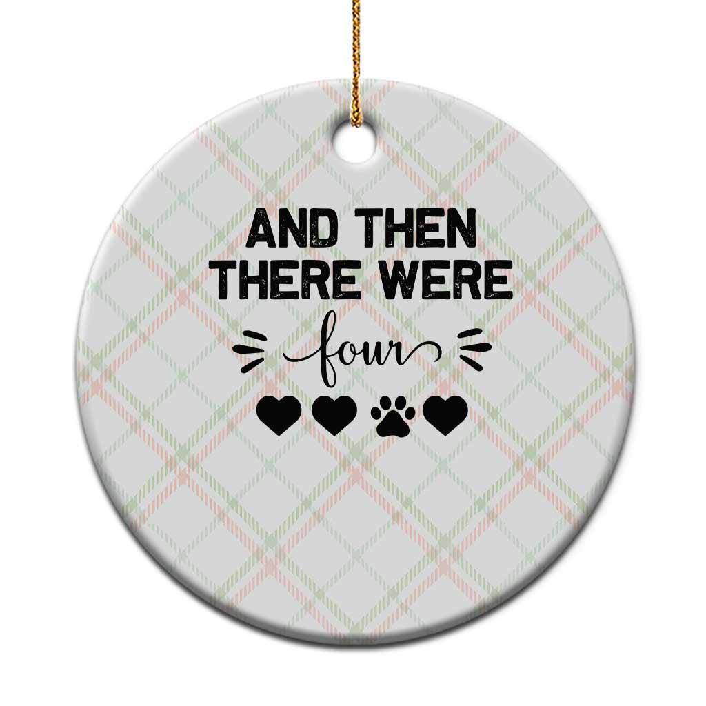 And Then There Were Four Ceramic Ornament Pregnancy Baby Announcement With Dog TS10 1pc Christmas Plaid Print Your Wear