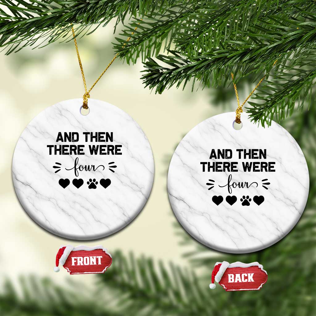 And Then There Were Four Ceramic Ornament Pregnancy Baby Announcement With Dog TS10 1pc White Marble Print Your Wear