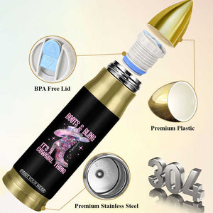 Boots and Bling Its A Cowgirl Thing Bullet Tumbler TS10 Print Your Wear