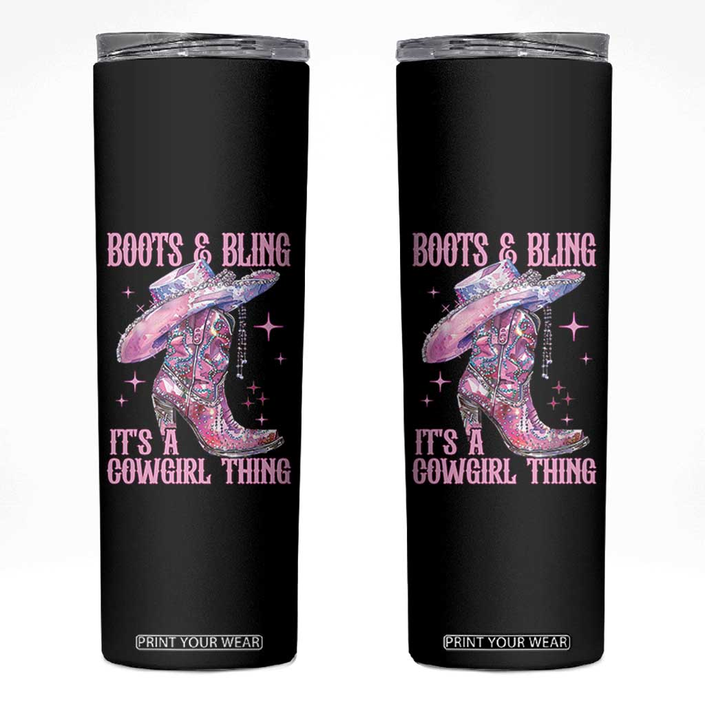 Boots and Bling Its A Cowgirl Thing Skinny Tumbler TS10 Black Print Your Wear