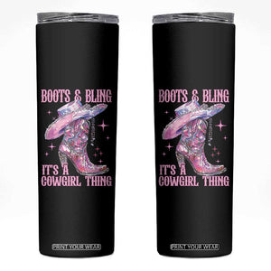 Boots and Bling Its A Cowgirl Thing Skinny Tumbler TS10 Black Print Your Wear
