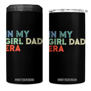 Funny In My Girl Dad Era 4 in 1 Can Cooler Tumbler Fathers Day Presents From Daughter TS10 One Size: 16 oz Black Print Your Wear