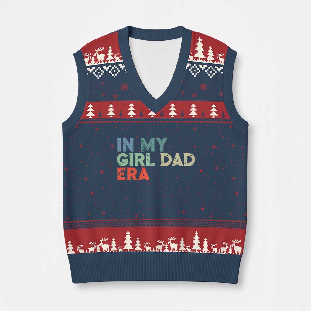 Funny In My Girl Dad Era V-Neck Knit Sweater Vest Fathers Day Presents From Daughter TS10 Navy Red Print Your Wear