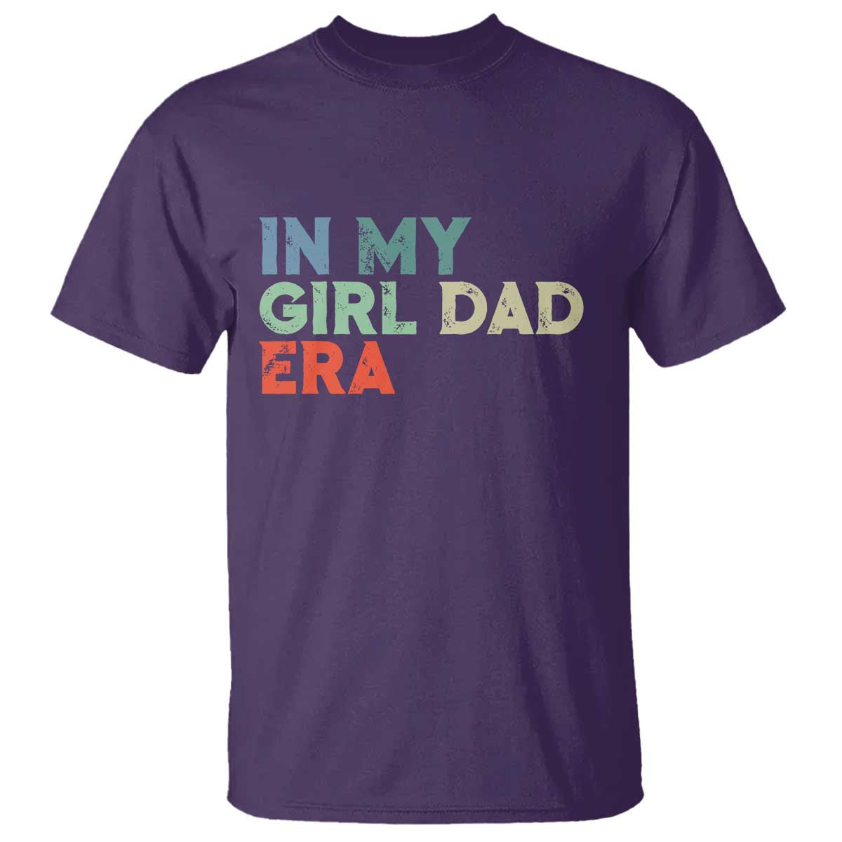 Funny In My Girl Dad Era T Shirt Fathers Day Presents From Daughter TS10 Purple Print Your Wear