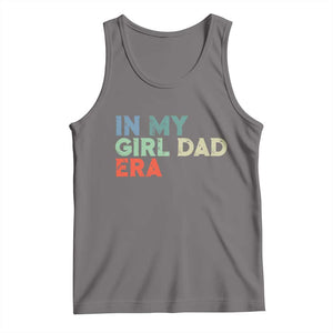 Funny In My Girl Dad Era Tank Top Fathers Day Presents From Daughter TS10 Deep Heather Print Your Wear