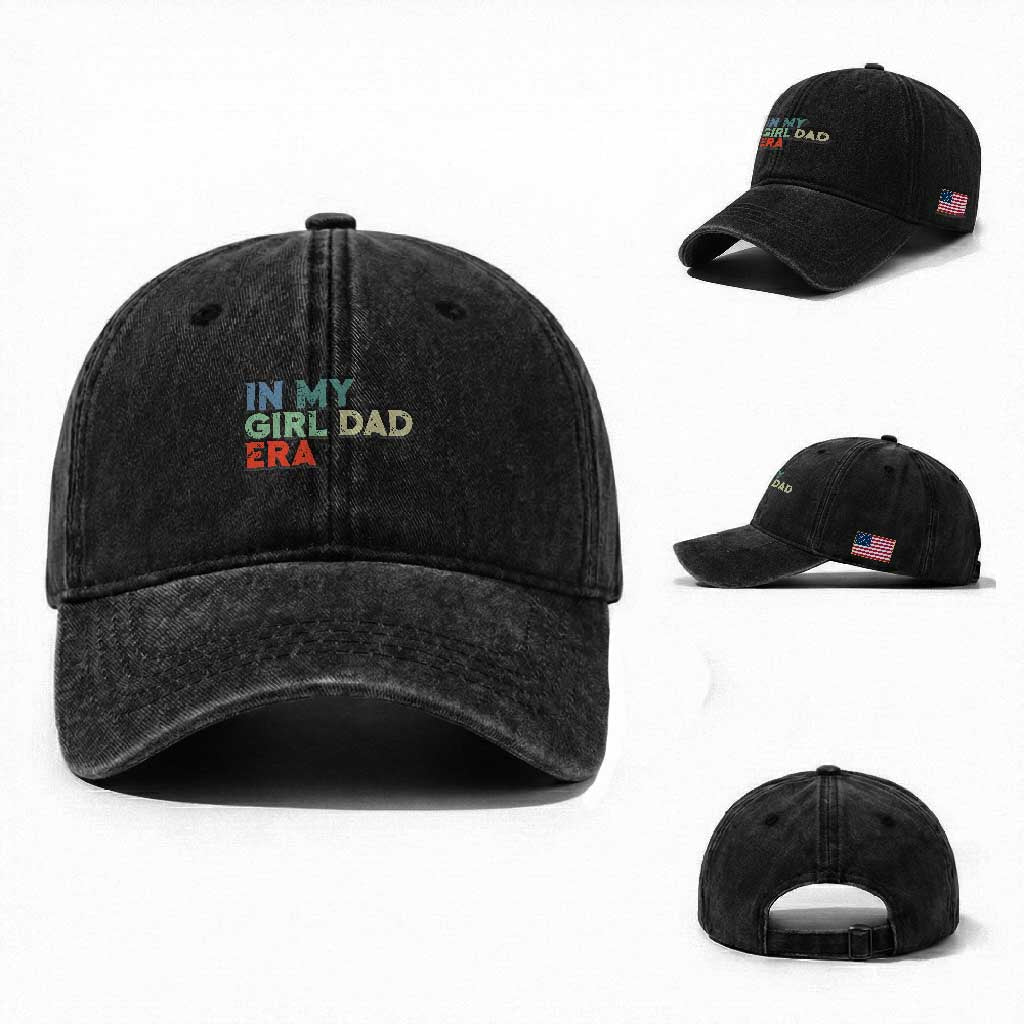 Funny In My Girl Dad Era Washed Cotton Baseball Cap Fathers Day Presents From Daughter TS10 Washed Cap Universal Fit Black Print Your Wear
