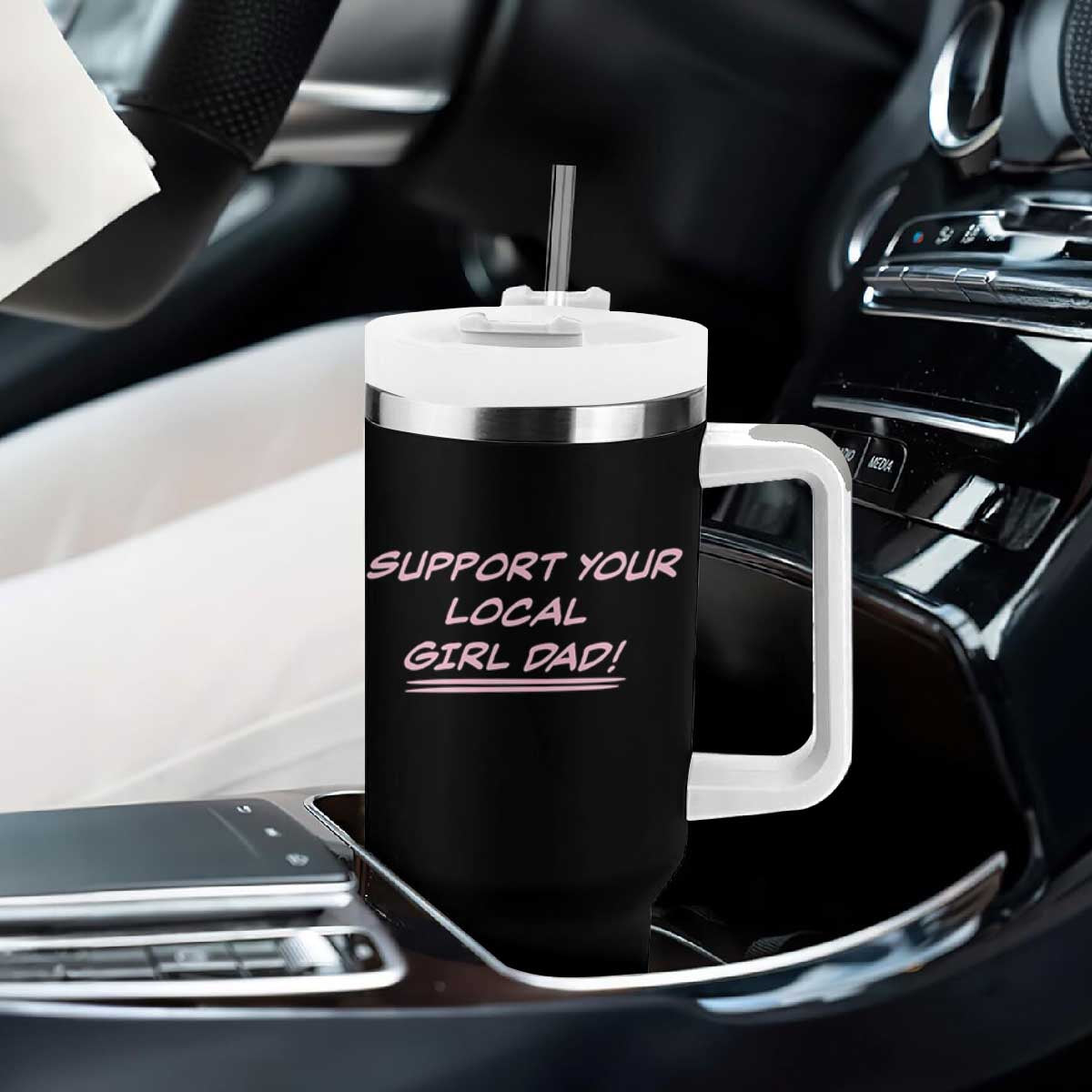 Support Your Local Girl Dad Tumbler With Handle Dads Of Daughters Fathers Day TS10 Print Your Wear