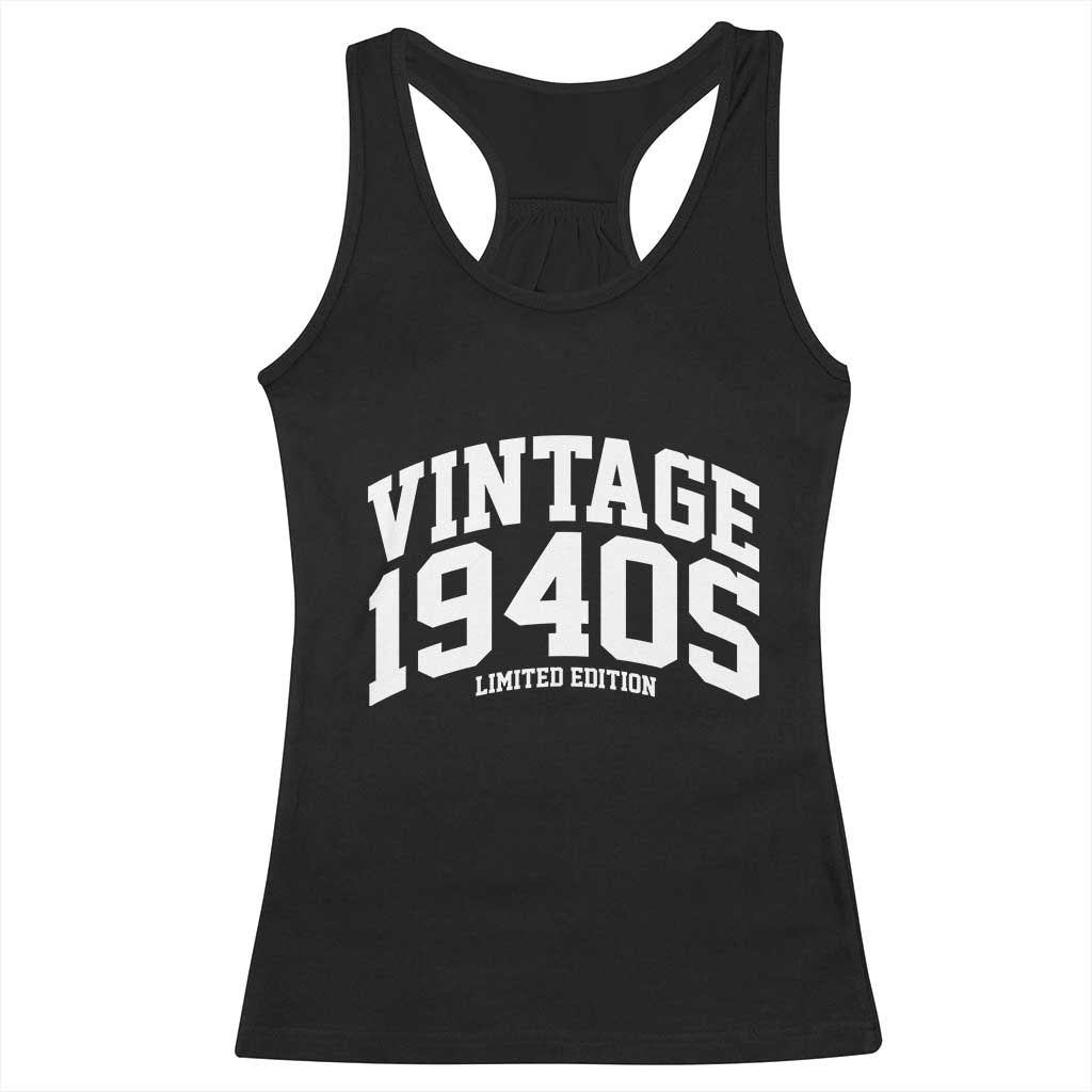 Vintage 1940s Limited Edition Racerback Tank Top Vintage Varsity Funny Cool 1940 Theme TS10 Black Print Your Wear