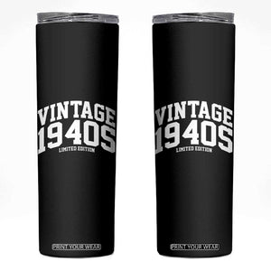 Vintage 1940s Limited Edition Skinny Tumbler Vintage Varsity Funny Cool 1940 Theme TS10 Black Print Your Wear