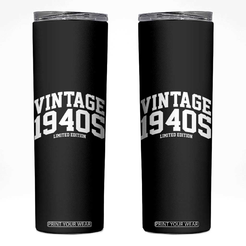 Vintage 1940s Limited Edition Skinny Tumbler Vintage Varsity Funny Cool 1940 Theme TS10 Black Print Your Wear