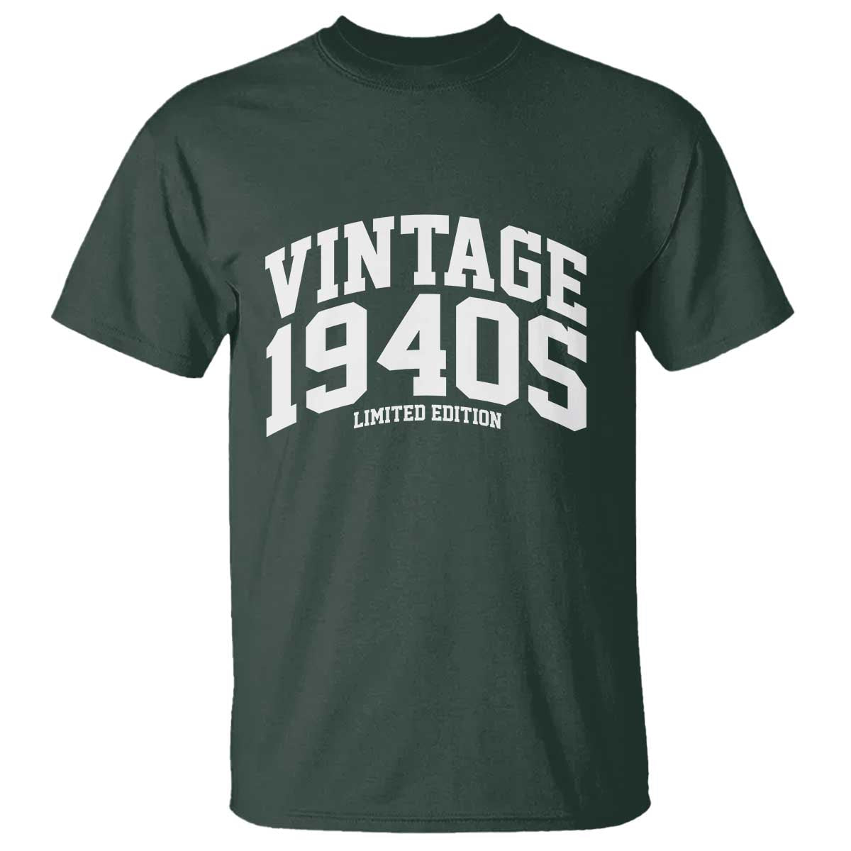 Vintage 1940s Limited Edition T Shirt Vintage Varsity Funny Cool 1940 Theme TS10 Dark Forest Green Print Your Wear