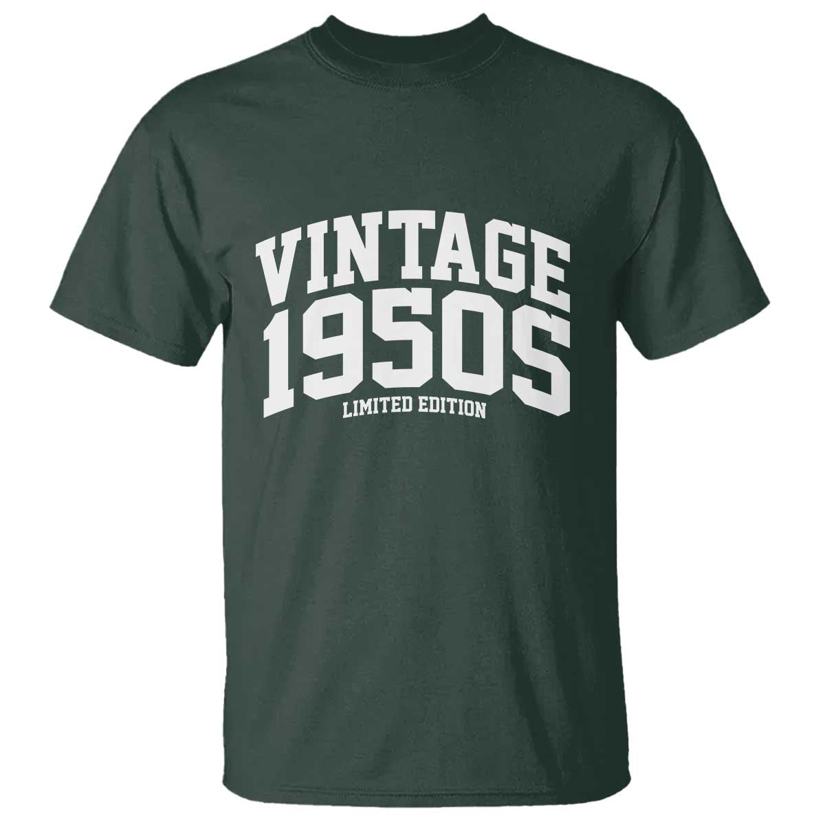 Vintage 1950s Limited Edition T Shirt Vintage Varsity Funny Cool 1950 Theme TS10 Dark Forest Green Print Your Wear