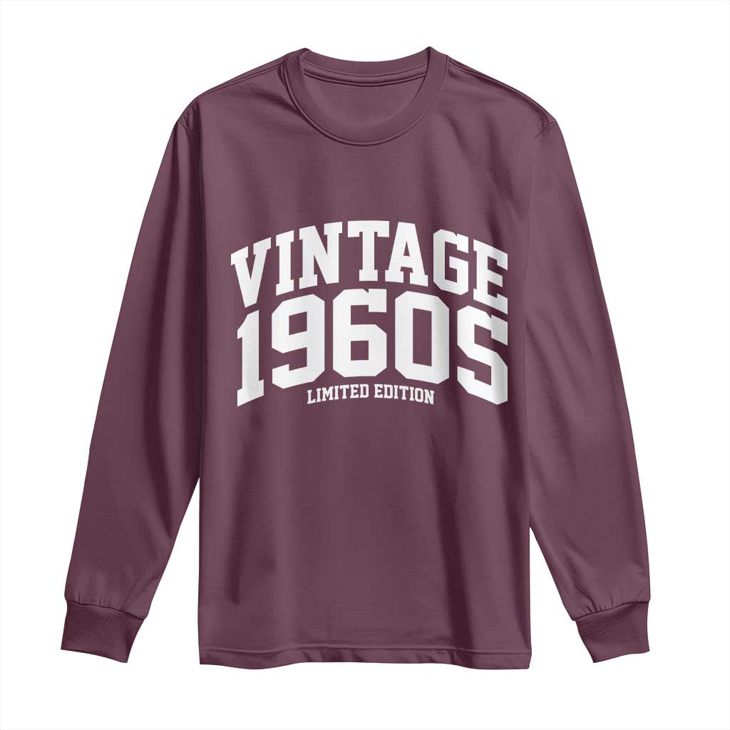 Vintage 1960s Limited Edition Long Sleeve Shirt Vintage Varsity Funny Cool 1960 Theme TS10 Maroon Print Your Wear