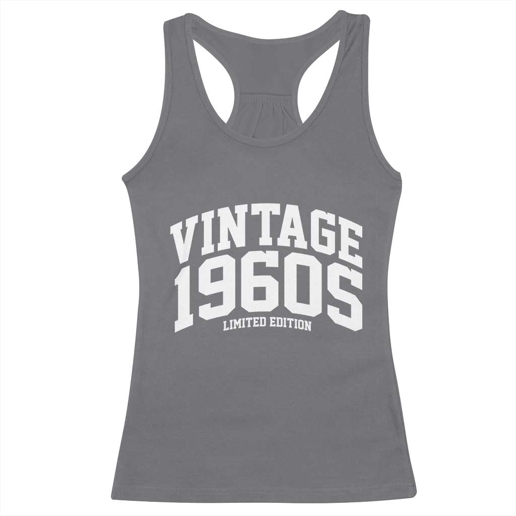 Vintage 1960s Limited Edition Racerback Tank Top Vintage Varsity Funny Cool 1960 Theme TS10 Charcoal Print Your Wear