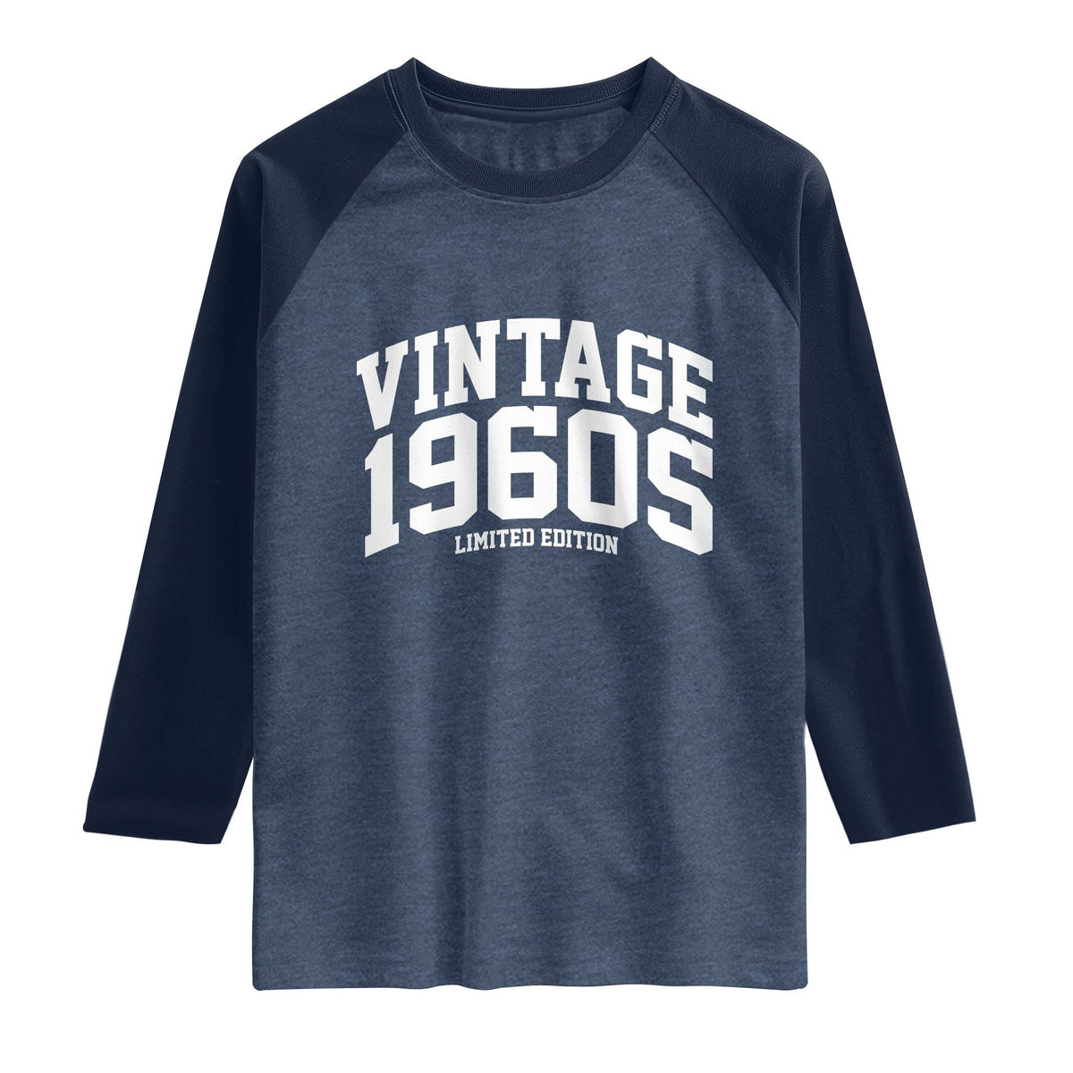 Vintage 1960s Limited Edition Raglan Shirt Vintage Varsity Funny Cool 1960 Theme TS10 Heather Denim Navy Print Your Wear