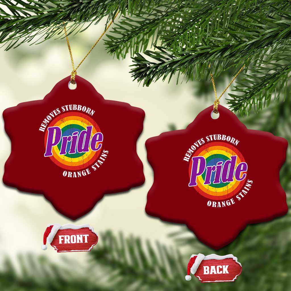 Pride Removes Stubborn Orange Stains Ceramic Ornament Pride Month LGBTQ TS10 Print Your Wear