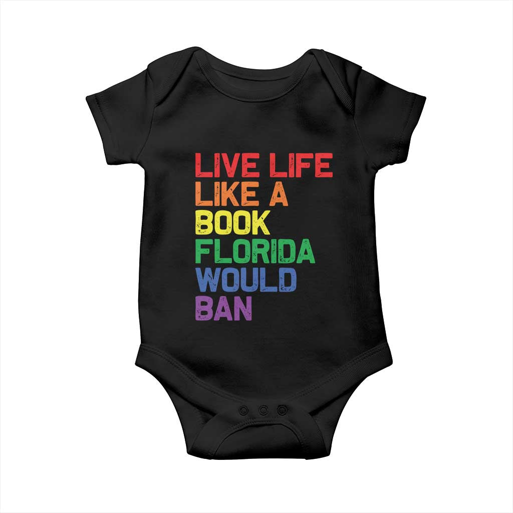Retro Live Like Book In Florida LGBTQ Subtle Pride Baby Onesie Rainbow LGBTQIA Pride TS10 Black Print Your Wear
